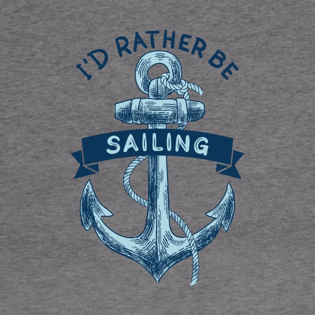 I'd Rather Be Sailing by SWON Design